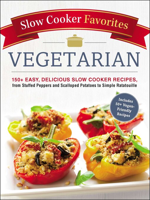 Title details for Slow Cooker Favorites Vegetarian by Adams Media - Wait list